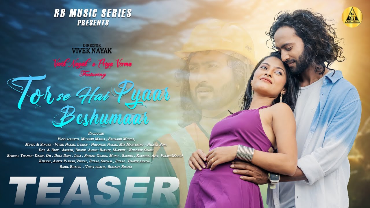 Official Teaser | Tor Se Hai Pyaar Beshumaar | Vivek Nayak & Priya Verma | Singer Vivek Nayak