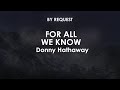 For All We Know | Donny Hathaway