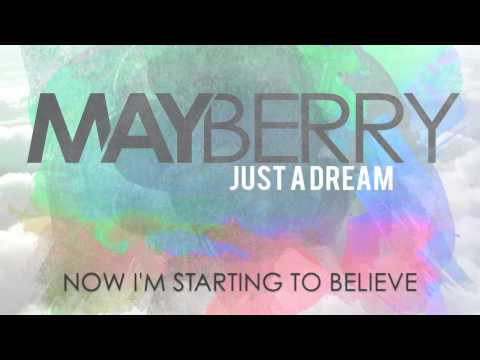 Mayberry - Just A Dream (Official Lyric Video)