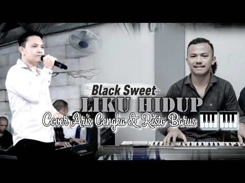LIKU HIDUP ( BLACK SWEET ) COVER A.CENGKA ARR.RISTO BARUS