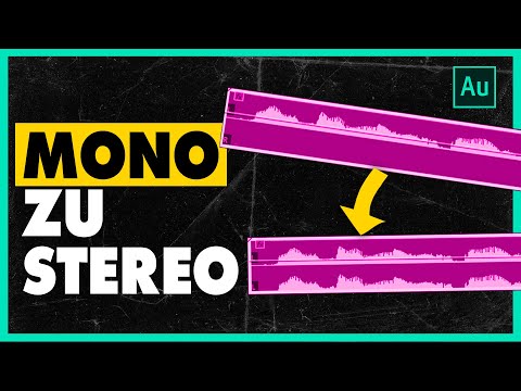 Adobe Audition: Audio von Mono zu Stereo umwandeln 🔊
