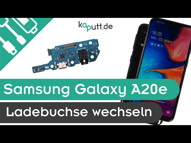 Austausch Ladeeinheit Reparatur Ladebuchse Samsung Galaxy A20e 2018 