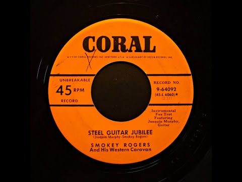 Joaquin Murphey (Steel Guitar Jubilee) w Smokey Rogers & flip side