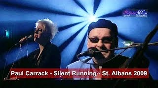 Paul Carrack - Silent Running - St. Albans 2009
