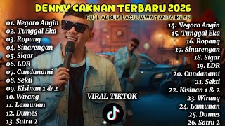 Download lagu FULL ALBUM DENNY CAKNAN TERBARU 2026 #negoroangin #tunggaleka #sinarengan #lagujawa #lagujawasedih  mp3