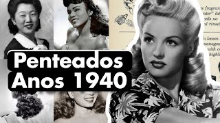 Como Eram os penteados em 1940? Estilos, Cores e Cortes..✂️