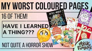 My 16 Worst Coloured pages. What did I learn or did I learn anything at all??? :)
