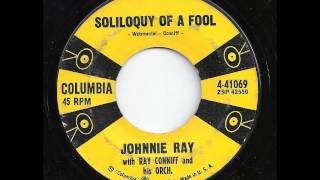 Soliloquy Of A Fool - Johnnie Ray