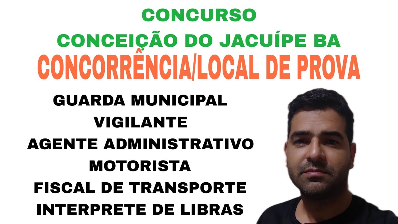 CONCORRÊNCIA E LOCAL DE PROVA CONCEIÇÃO DO JACUÍPE BA