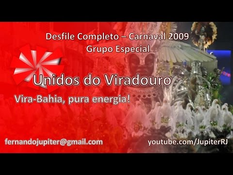 Desfile Completo Carnaval 2009 - Unidos do Viradouro