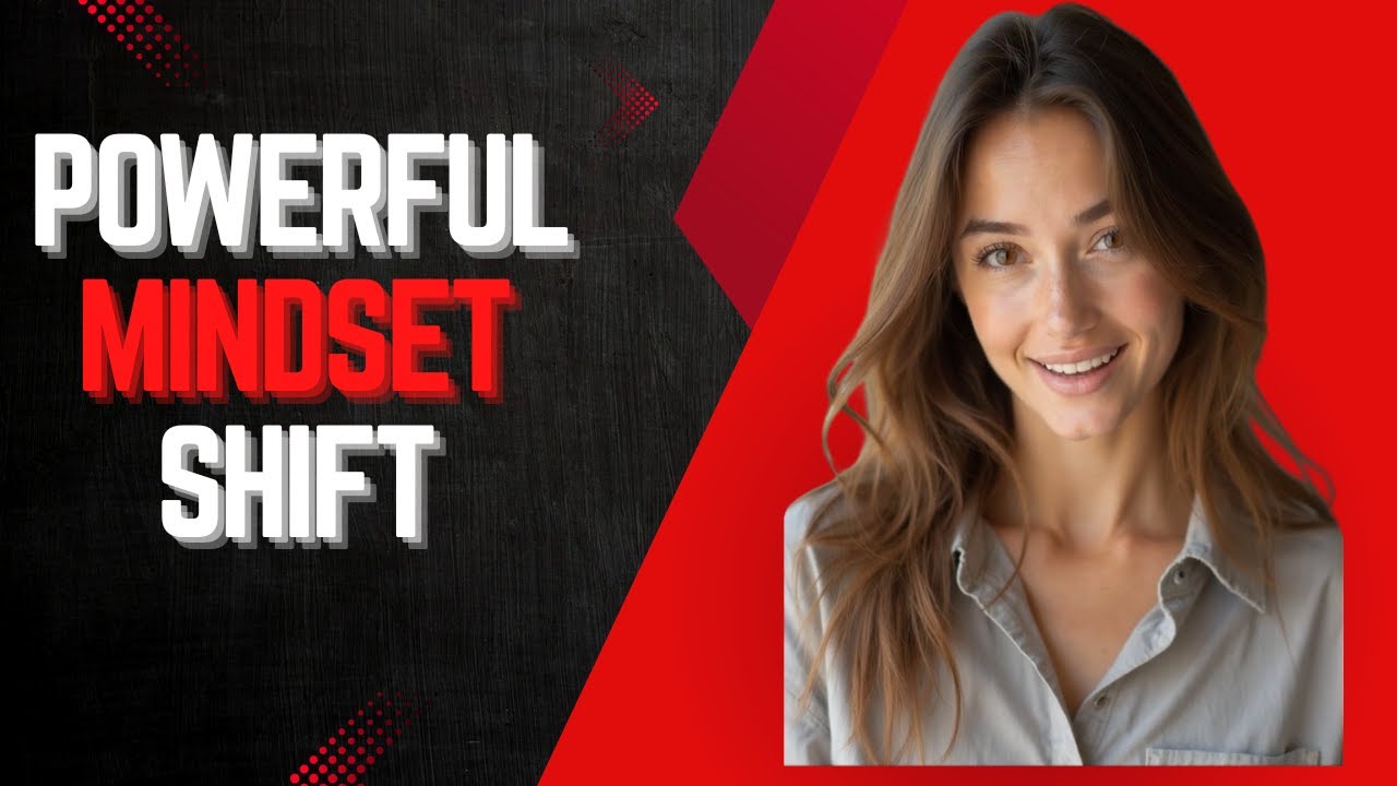 5 Powerful Mindset Shifts