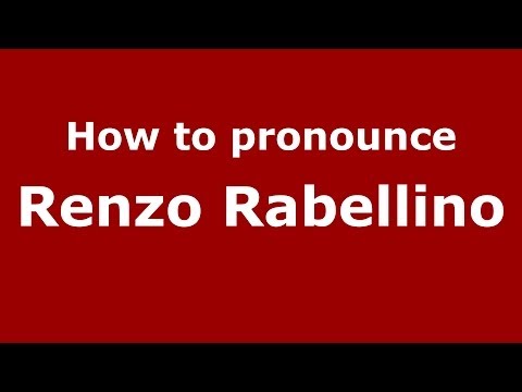 How to pronounce Renzo Rabellino (Italian/Italy) - PronounceNames.com