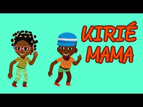Kirié Mama - Comptine-jeu du Congo pour  maternelles