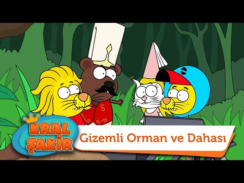 Gizemli Orman ve Dahası - Kral Şakir