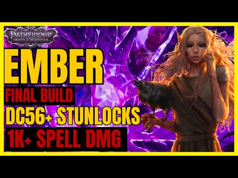 PF: WotR GOTY- Final EMBER Build: DC56+ STUNLOCKS, 1K+ SPELL DMG & HEXES Buff/Debuffs! [Last Patch]