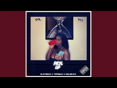 Pick Up (feat. Olatboui, Topboui & KeleG.O.D)