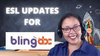 BlingABC Updates/ ESL Teachers