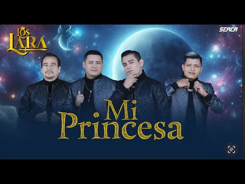 Los Lara - Mi Princesa ( Video Oficial )