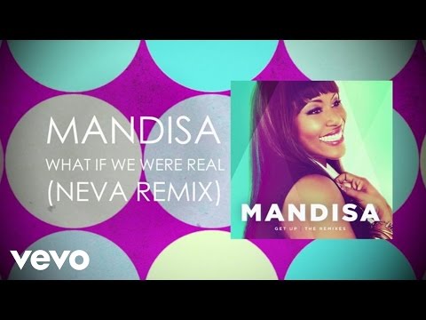 Video What If We Were Real (Neva Remix) de Mandisa