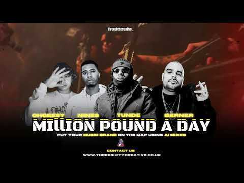 Berner X Ohgeesy X Tunde X Nines - Million Pound Day Remix (Official Audio)