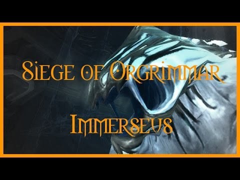 Siege of Orgrimmar | Immerseus - Flex Raid (12)