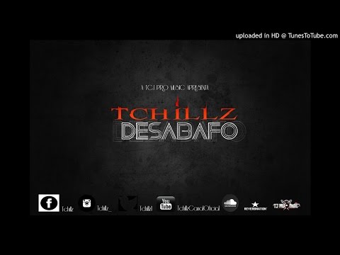 Tchillz - Desabafo(hosted by TCJ_PRO_MUSIC)