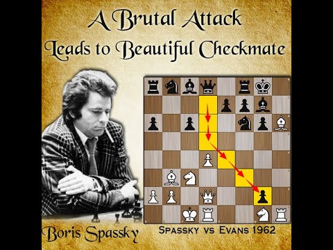 A Brutal Attack leads to Beautiful Checkmate | Spassky vs Evans 1962