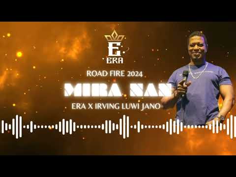 ERA Roadfire 2024 kanta pa Irving Luwi Jano🔥🔥🔥 ' Mira Nan '