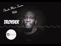 Deep House 2022 Shauku Music Sessions Presents Troyder