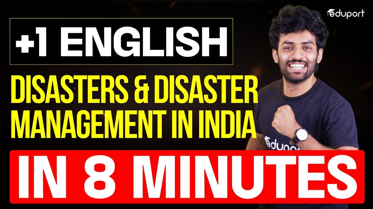 Disasters and Disaster Management in India in 8 minutes | Chapter 4 Unit 1 | Eduport Plus One