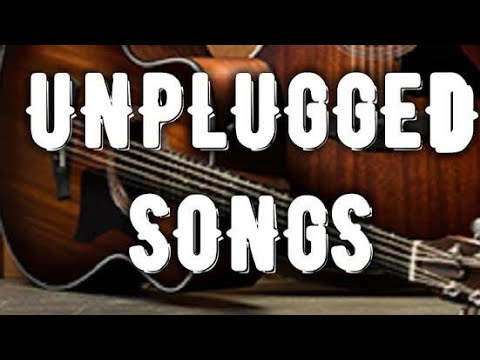 The best of Unplugged Songs | collection of music mojo series | Songs in medley | bedtime songs |