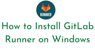 How to install GitLab Runner on Windows OS | Register GitLab Runner Windows | GitLab CI/CD Tutorial