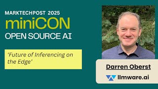miniCON Open Source AI 2025 Talk: Darren Oberst, CTO - LLMWare
