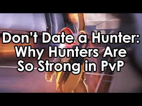 Destiny - Don't Date a Hunter: Why Hunters are So Strong in PvP