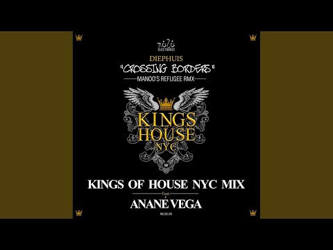Crossing Borders (Kings Of House NYC Mix Feat. Anane)