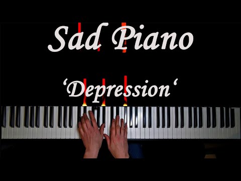 Sad Piano Music 'Depression' [Extremely Sad]