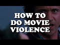 Movie Violence Done Right