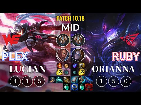 WE Plex Lucian vs RW Ruby Orianna Mid - KR Patch 10.18