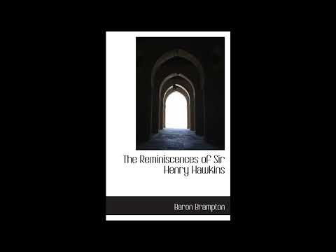 The Reminiscences of Sir Henry Hawkins by Baron Brampton — free full audiobook