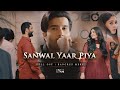 Sanwal Yaar Piya Full Length OST Rangrez Mere Slowed Reverb Feroze Khan Durefishan Saleem