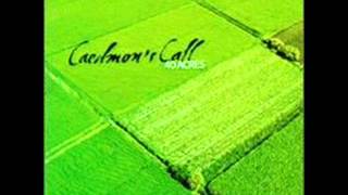 Caedmon&#39;s Call - There You Go