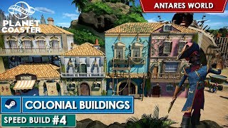 Let's build #4 - Colonial Buildings - Planet Coaster [SPEED BUILD] (Antares World - Pirate Bay)