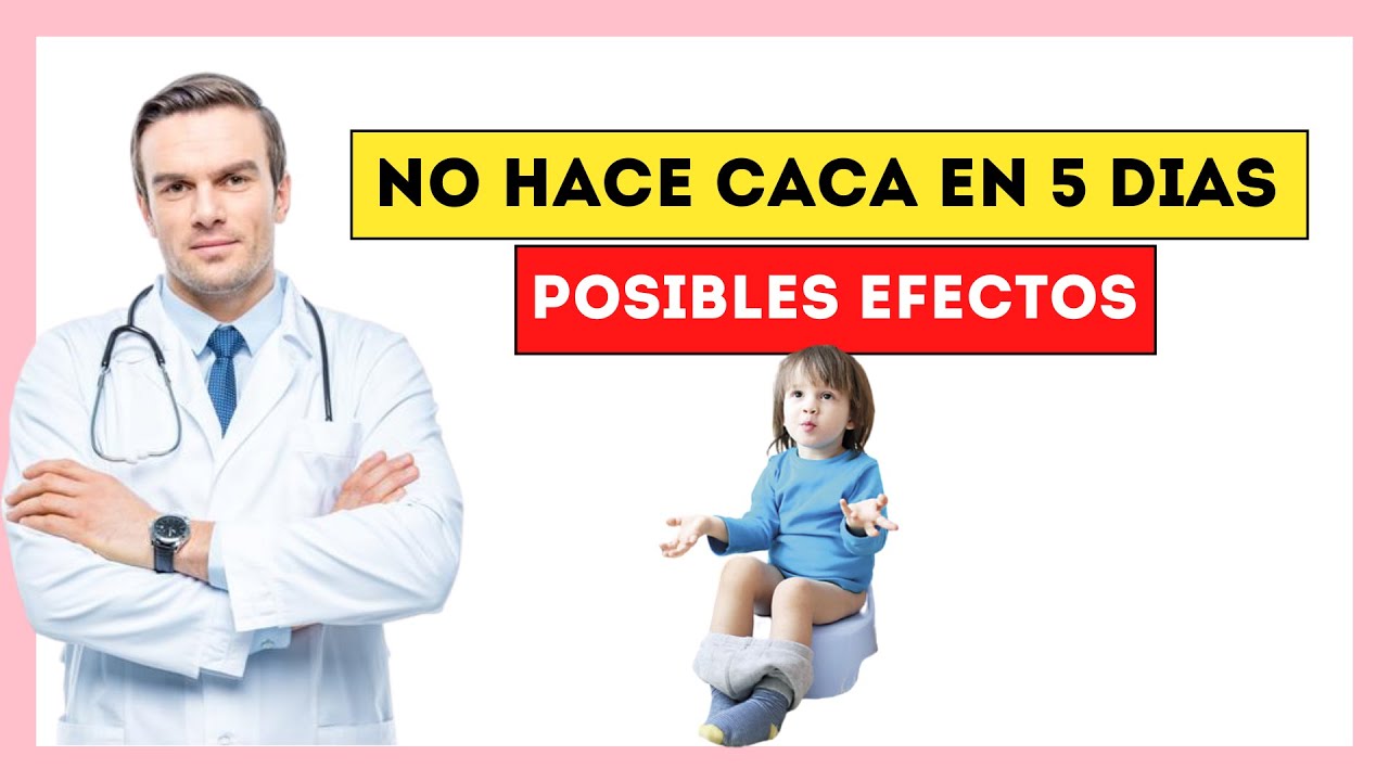 😰¿Qué Pasa si un Niño NO HACE Caca (Popo) en 5 Días[Esto es lo que OCURRE a tu Bebé]
