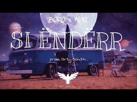 BORO x ALVI - Si Enderr (prod. 𝐃𝐈𝐑𝐓𝐘 𝐒𝐎𝐔𝐓𝐇)