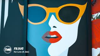 filous - For Love (ft. klei) | [TMB]