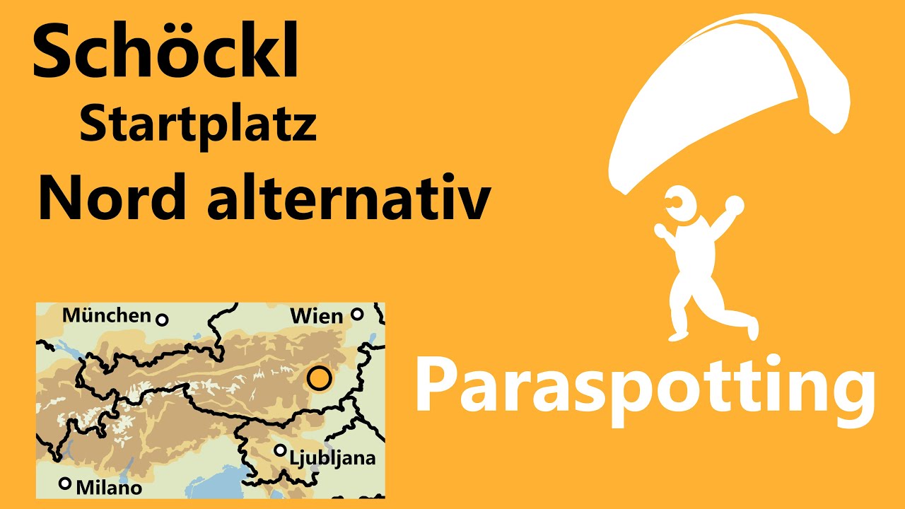 Startplatz Nord alternativ Schöckl Graz | Paraspotting