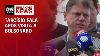 Tarcísio fala após visita a Bolsonaro na Papudinha | BASTIDORES CNN