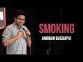 Smoking | Anirban Dasgupta stand-up comedy
