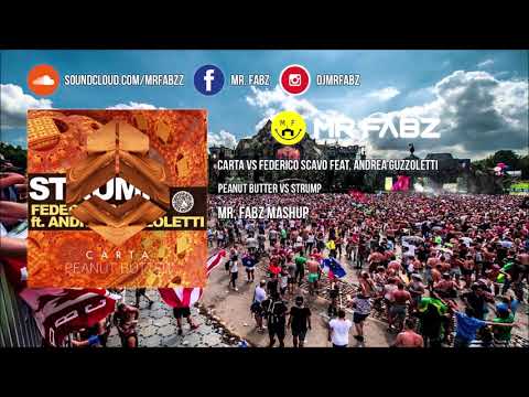 Peanut Butter vs Strump - Carta vs Federico Scavo ft. Andrea Guzzoletti (Mr. Fabz Mashup)