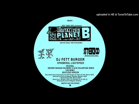 DJ Fett Burger - Ephemeral Lightspeed (Snorre Magnar Solberg's Solarpunk Remix)